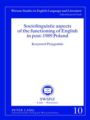 cover image of Sociolinguistic aspects of the functioning of English in post-1989 Poland